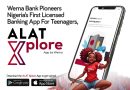 Wema Bank Pioneers Nigeria’s First Licensed Banking App For Teenagers, Alat Xplore